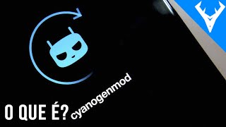 O que é o cyanogenmod  Série Cyanogen 1 [upl. by Elyn]