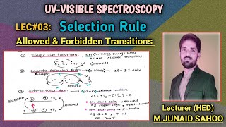 UVVisible Spectroscopy by MJS Sir L03 Allowed and Forbidden TransitionsSelection RuleBSBSc [upl. by Micaela]