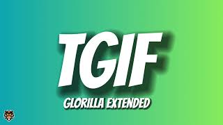 GloRilla  TGIF Extended Remix [upl. by Xam305]