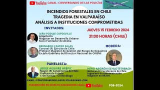 INCENDIOS FORESTALES EN CHILE TRAGEDIA EN VALPARAÍSO ANÁLISIS A INSTITUCIONES COMPROMETIDAS [upl. by Drofla]