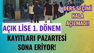 DİKKAT Açık Lise Kayıtları Pazartesi Sona Eriyor Ders Seçimi Yeni Kayıt Kayıt Yenileme [upl. by Atilam]