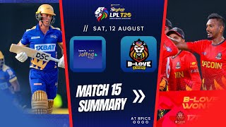 LPL 2023 Match 15 Summary  Jaffna Kings vs BLove Kandy [upl. by Llezniuq]