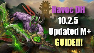 Havoc Demon Hunter 1025 Mythic Plus Guide Updated Talents And More [upl. by Clein551]