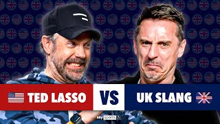 Gary Neville CHALLENGES Ted Lasso on UK football knowledge 👀 [upl. by Rraval]