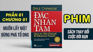 ĐẮC NHÂN TÂM  Chương 1 Phần 1  Bộ Sách Nói Bí Kíp Giao Tiếp Hay Nhất Mọi Thời Đại [upl. by Elnora]