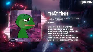 Thất Tình Remix  Trịnh Đình Quang  Anh Đã Không Giữ Được Nhiều Hạnh Phúc Cho Em Remix [upl. by Eimarej]