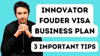 Innovator Founder Visa Business Plan  3 Tips [upl. by Sabba]