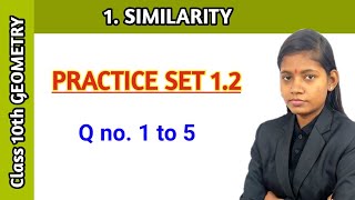 Practice set 12 geometry 10th class  chapter 1 similarity ssc board  question number 1 to 5 [upl. by Ario]