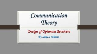 Binary Baseband Transmission 01  Design of Optimum Receivers [upl. by Ayom]