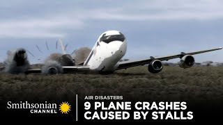 9 Intense Plane Crashes Caused By Stalls ✋ Smithsonian Channel [upl. by Alie181]