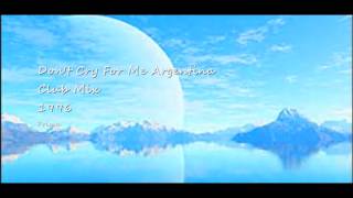 Dont Cry For Me Argentina Club Mix  Prima 1996 [upl. by Stoller]