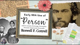 A Pillar SDA Doctrine Explained by Pioneers R F Cottrell and Ellen White  The Personality of God [upl. by Froh]