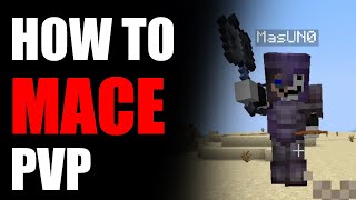 HOW TO MACE PVP in Minecraft [upl. by Laehcor]