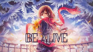 Be Alive    Nightcore [upl. by Jumbala678]