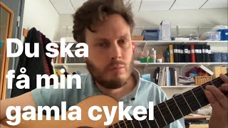 Du ska få min gamla cykel med text  Mel Min gamle kompis  Mora Träsk Du ska få min gamla potta [upl. by Archaimbaud]