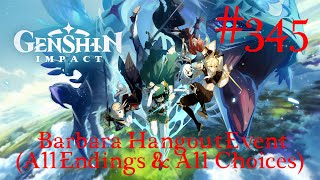 Genshin Impact Walkthrough Part 345  Barbara Hangout Event All Endings amp All Choices No Comment [upl. by Inavoj818]