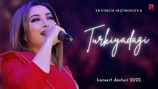 Sevinch Mominova  Turkiyadagi konsert dasturi 2022 [upl. by Ayekram782]