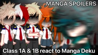 Class 1A and 1B react to Manga Deku  MANGA SPOILERS  22  mhabnha [upl. by Tearle54]