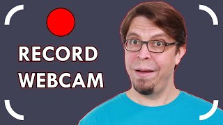 How to record video with your webcam 3 best ways [upl. by Adaran]