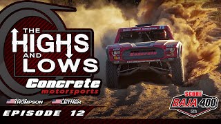 Concrete Motorsports  Highs and Lows  Episode 12  Baja 400 2024 [upl. by Zebulon431]