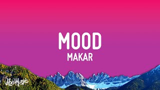 Makar  Mood Lyrics [upl. by Caves]