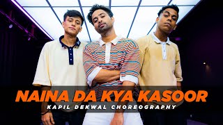 Naina Da Kya Kasoor  Ayushmann Khurrana  Radhika Apte  Kapil Dekwal Dance Choreography [upl. by Efthim]