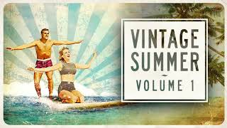 Vintage Summer Vol  1 Full Album [upl. by Ythomit]