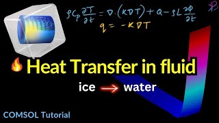 Heat Transfer and Phase Change COMSOL Multiphysics FULL Tutorial [upl. by Kissie]