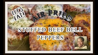 Stuff BEEF Bell Peppers AIR FRIED [upl. by Irrahs]