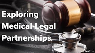 Exploring MedicalLegal Partnerships [upl. by Ariamo]