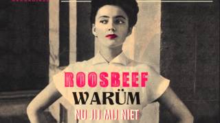 Roosbeef  Nu Jij Mij Niet [upl. by Nanoc]