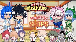 Inverted mha react to original  ships they are in description  55 [upl. by Siroled502]