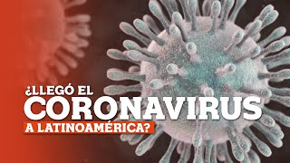 ¿Llegó el Coronavirus a Latinoamérica [upl. by Carolyne620]