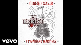 La Beriso  Quiero Salir Official Audio ft Mariano Martinez [upl. by Novyart]