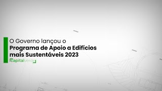 O Governo lançou o Programa de Apoio a Edifícios mais Sustentáveis 2023 [upl. by Leach32]