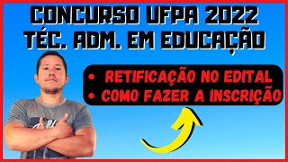 COMO FAZER A INSCRIÇÃO NO CONCURSO DA UFPA 2022  TAE  TUTORIAL [upl. by Glover637]