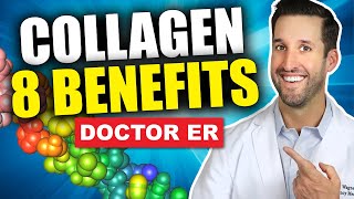 Top 8 Benefits of Taking Collagen Supplements  Doctor ER [upl. by Baker]