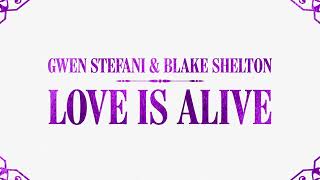 Gwen Stefani amp Blake Shelton  Love Is Alive Lyric Video [upl. by Trini]