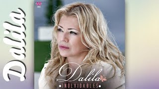 Dalila  Inolvidables  Cd Completo enganchado [upl. by Dennett535]