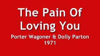 The Pain Of Loving You  Porter Wagoner amp Dolly Parton 1971 [upl. by James]