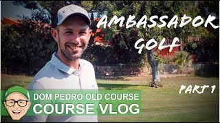 DOM PEDRO OLD COURSE  PORTUGAL GOLF TRIP [upl. by Linkoski819]