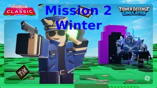 Mission 2 Winter  Roblox Tower Defense Simulator [upl. by Becki]