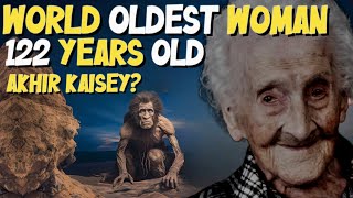 Mystery Of Worlds Oldest Woman  Unveiling the Life of the Worlds Oldest Woman  Ghani Tv [upl. by Asilav646]