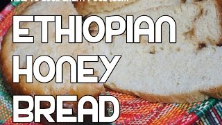 Ethiopian Honey Bread Recipe  Amharic Ye Mar be Dabo Video [upl. by Ellehctim]