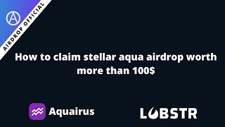 How to claim stellar Aquarius aqua airdrop using lobstr wallet and exchange on the stellar dex [upl. by Amadis]