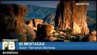 FERNANDO BARRERAS  50 MENTADAS PRODUCCION 2014 [upl. by Ydissahc715]