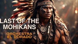 El Dorado Orchestra  Last of the Mohicans [upl. by Low574]