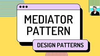 Mediator Pattern  C Design Patterns ep 10 [upl. by Celin]