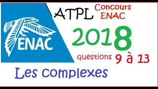 TerminalecomplexesConcours ENAC ATPL 2018 fonctions ex9 à 13 [upl. by Tisbee302]