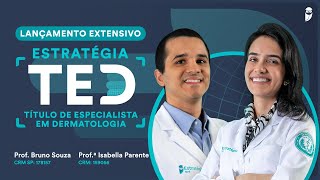 Lançamento do Curso Extensivo Estratégia TED Título de especialista em dermatologia [upl. by Sedecram]